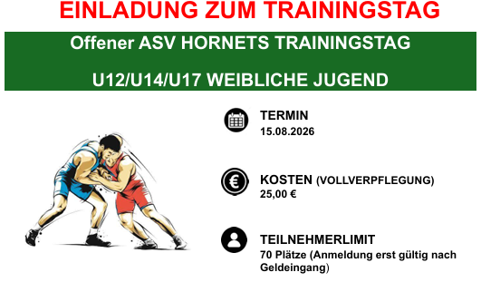 Offener ASV HORNETS TRAININGSTAG U12/U14/U17 WEIBLICHE JUGEND 1 Südbadischer Ringerverband e.V. / / Offener ASV HORNETS TRAININGSTAG U12/U14/U17 WEIBLICHE JUGEND